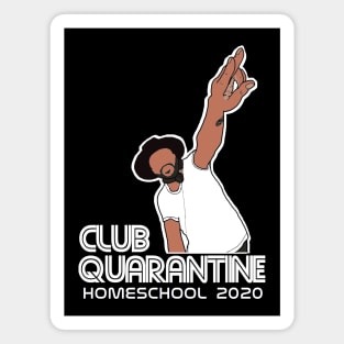 CLUB QUARANTINE Magnet